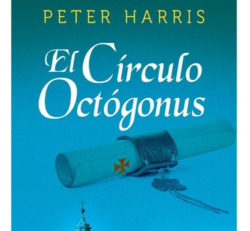 Circulo Octogonus,el - Harris,peter