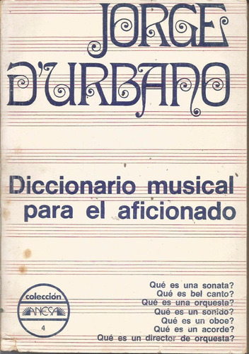 Diccionario Musical Para El Aficionado Jorge Durbano  