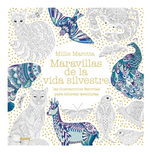 Maravillas De La Vida Silvestre - Millie Marotta