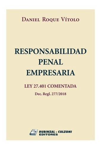 Responsabilidad Penal Empresariala Ley 27.401 Vítolo  (rc)