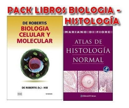 Pack De Robertis Biologia Cel Y Di Fiore Atlas Histo Normal