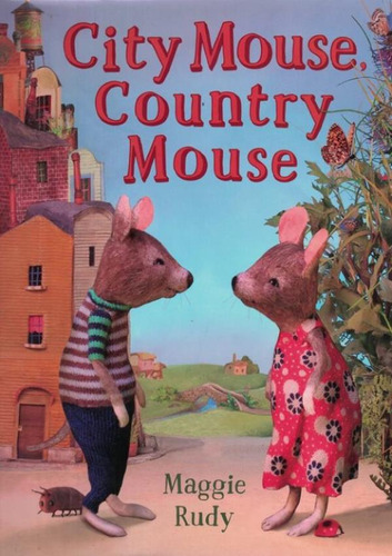 City Mouse, Country Mouse: City Mouse, Country Mouse, De Rudy, Maggie. Editora Henry Holt & Co, Capa Dura, Edição 1 Em Inglês, 2017