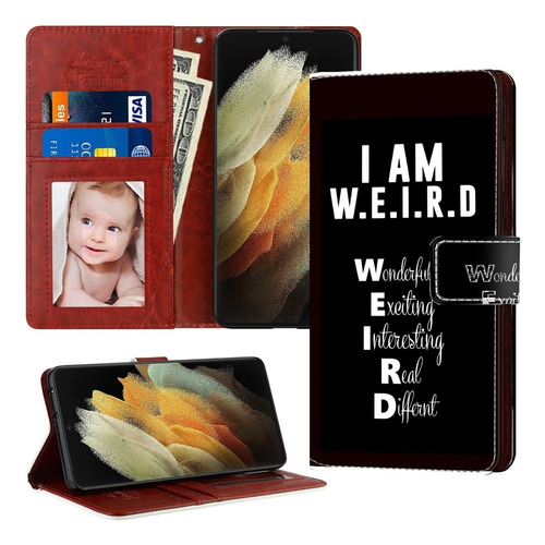 I Am Weird Samsung Galaxy S21 Ultra Wallet Case Pu Leather C