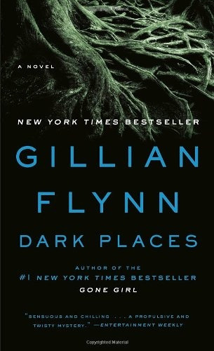 Dark Places, De Gillian Flynn. Editorial Brodwaybooks, Tapa Blanda, Edición 1 En Inglés