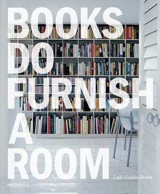 Books Do Furnish A Room - Leslie Geddes-brown (hardback)