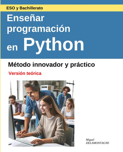 Libro: Enseñar Programación En Python: Método Innovador Y Pr