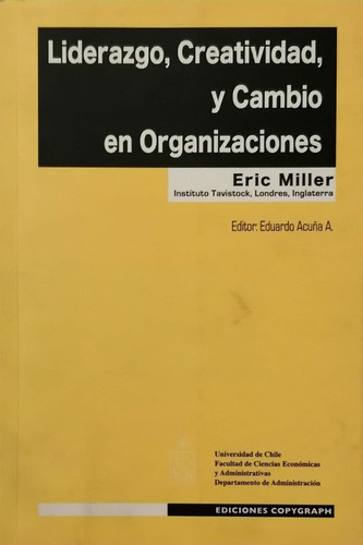 Liderazgo, Creatividad Y Cambio En Organizaciones - Miller