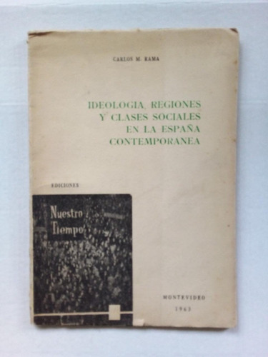 Ideologia Regiones Y Clases Sociales Rama N Tiempo 1963 U