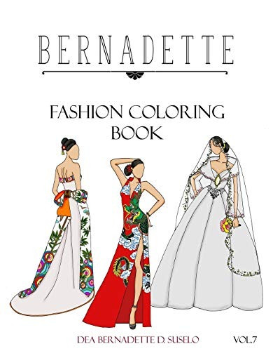 Bernadette Fashion Coloring Book Vol7 Wedding Gowns Of The E