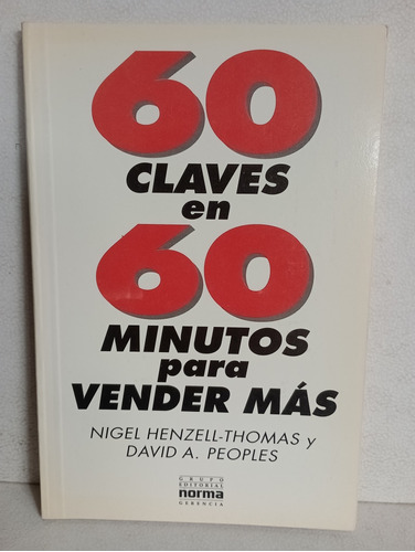 60 Claves En 60 Minutos Para Vender Más Nigel Henzell 