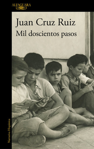 Mil doscientos pasos, de Cruz Ruiz, Juan. Serie Alfaguara Editorial Alfaguara, tapa blanda en español, 2022