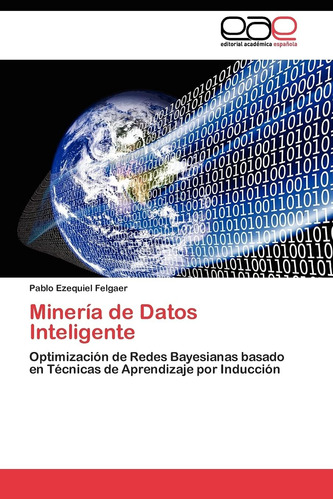 Libro: Minería De Datos Inteligente: Optimización De Redes B