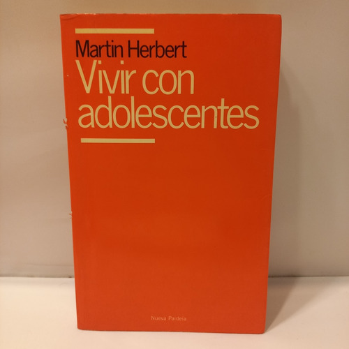 Martin Herbert - Vivir Con Adolescentes