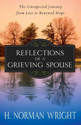 Libro: Reflections Of A Grieving Spouse: The Unexpected From