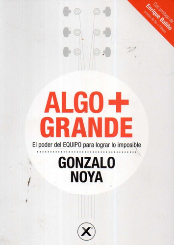 Algo Mas Grande Gonzalo Noya 