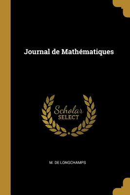 Libro Journal De Mathã©matiques - Longchamps, M. De