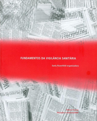 Fundamentos da Vigilância Sanitária, de  Rozenfeld, Suely. Editora Fundação Oswaldo Cruz, capa mole em português, 2000