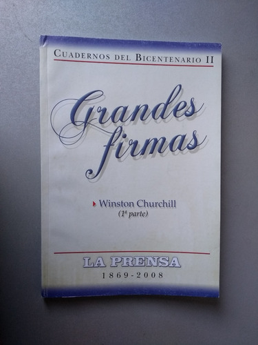 Cuadernos Del Bicentenario Grandes Firmas