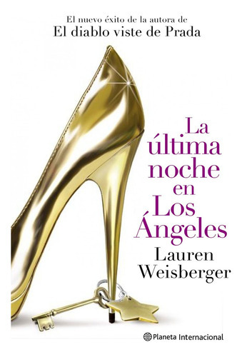 La Ãâºltima Noche En Los Ãângeles, De Weisberger, Lauren. Editorial Planeta, Tapa Blanda En Español