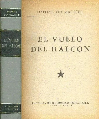 Daphne Du Maurier: El Vuelo Del Halcon