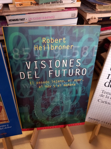 Visiones Del Futuro - Robert Heilbroner