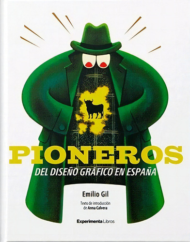 Pioneros Del Diseãâo Grafico En Espaãâa, De Gil, Emilio. Editorial Editorial Experimenta, Tapa Dura En Español
