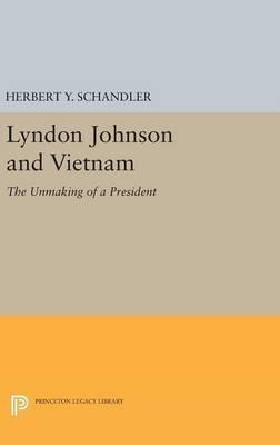 Libro Lyndon Johnson And Vietnam - Herbert Y. Schandler