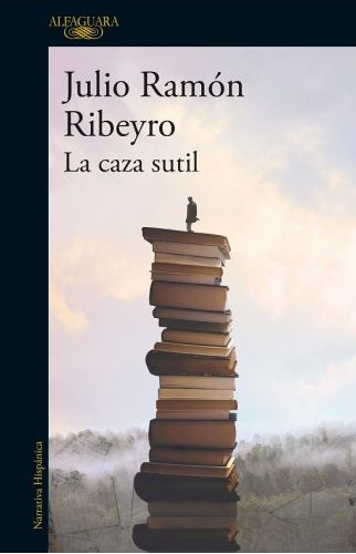 La Caza Sutil - Julio Ramón Ribeyro