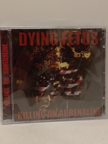 Dying Fetus Killing On Adrenaline Cd Nuevo 