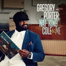 Comprar Gregory Porter Nat King Cole & Me Cd Jazz Blue Note