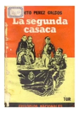 Benito Perez Galdos: La Segunda Casaca