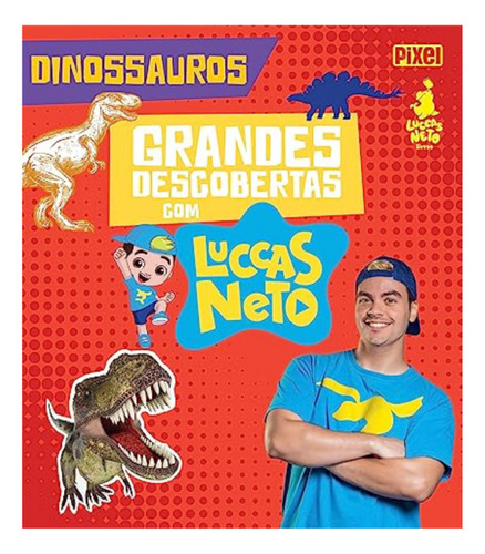Livro- Grandes Descobertas Com Luccas Neto- Dinossauros