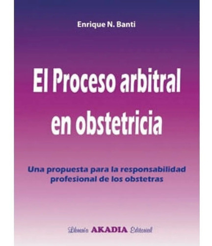 El Proceso Arbitral En Obstetricia Banti Nuevo!