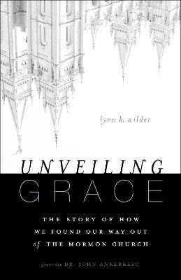 Libro Unveiling Grace : The Story Of How We Found Our Way...