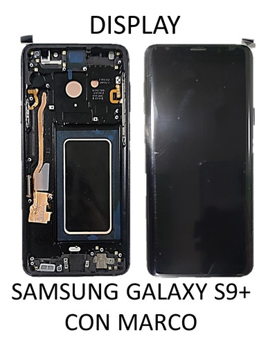 3/4 Pantalla /display Samsung Galaxy S9+.