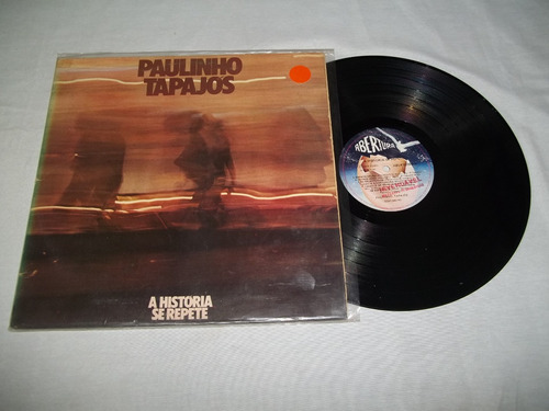 Lp Vinil - Paulinho Tapajós - A História Se Repete 