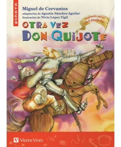 Otra Vez Don Quijote / Agustin Sanchez Aguilar