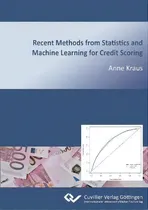Comprar Recent Methods From Statistics And Machine Learning For Credit Scoring, De Anne Kraus., Vol. 1. Editorial Cuvillier, Tapa Blanda En Inglés