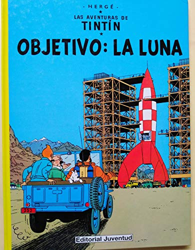 Objetivo La Luna - Las Aventuras De Tintin Td  - Herge