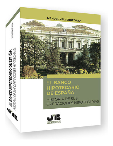 Libro El Banco Hipotecario De Espaãa - Valverde Villa, M...