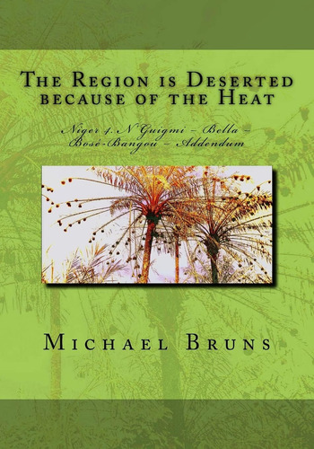 Libro: The Region Is Deserted Because Of The Heat: Niger 4. 