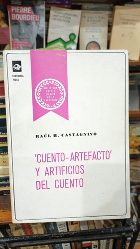 Raul Castagnino - Cuento Artefacto Y Artificios Del Cuento