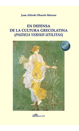 Libro En Defensa De La Cultura Grecolatina Paideia Versus...