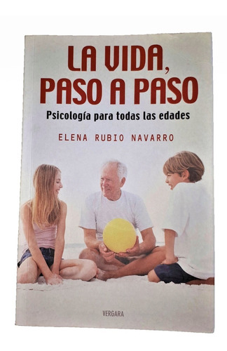 La Vida Paso A Paso Psicología Para Todas Las Edades Libro