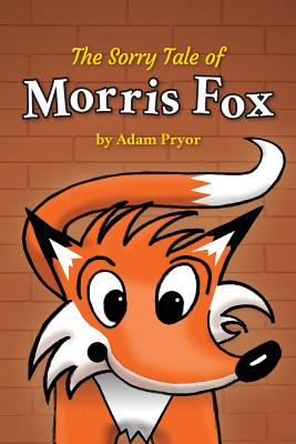 Libro The Sorry Tale Of Morris Fox - Pryor, Adam