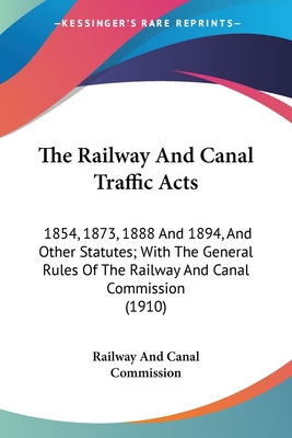 Libro The Railway And Canal Traffic Acts: 1854, 1873, 188...