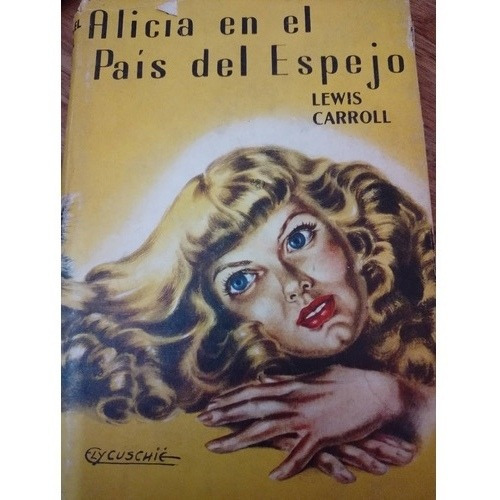 Alicia En El País Del Espejo / Lewis Carroll