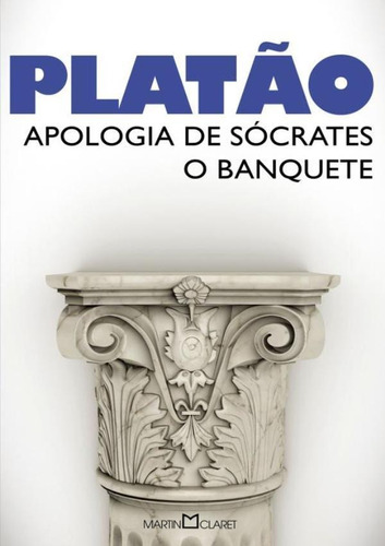 Apologia De Socrates - O Banquete