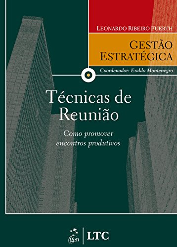 Libro Série Gestão Estratégica-técnicas De Reunião - Como Pr