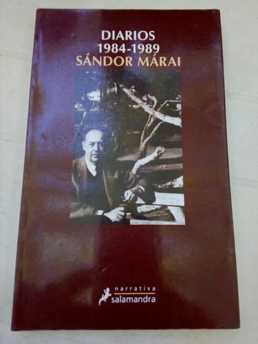 Sandor Marai,diarios 1984 -1989